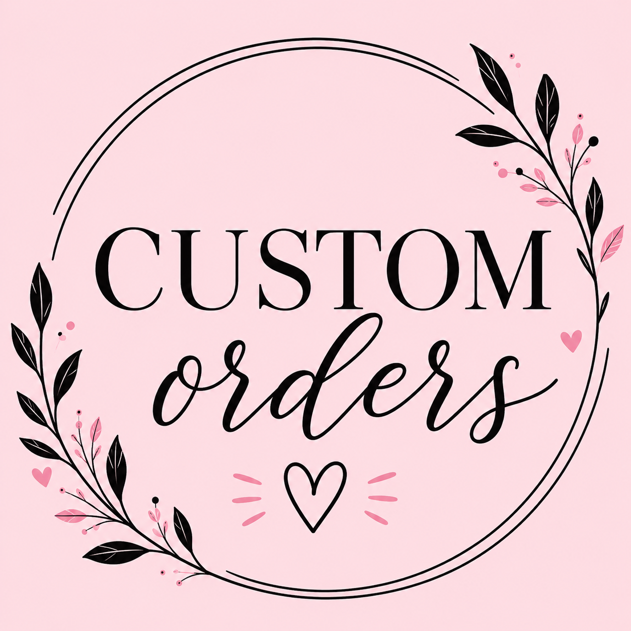 Custome Order